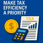 Habit #10: Make Tax Efficiency a Priority
