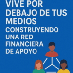 ✨ Habito #7: Vive por Debajo de tus Posibilidades